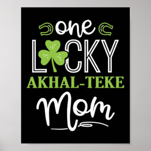 One Lucky Akhal-teke Horse Mum Irish Horseback Rid Poster