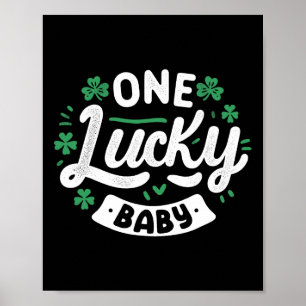 One Lucky Baby Shenanigans St Patricks Day Funny Poster