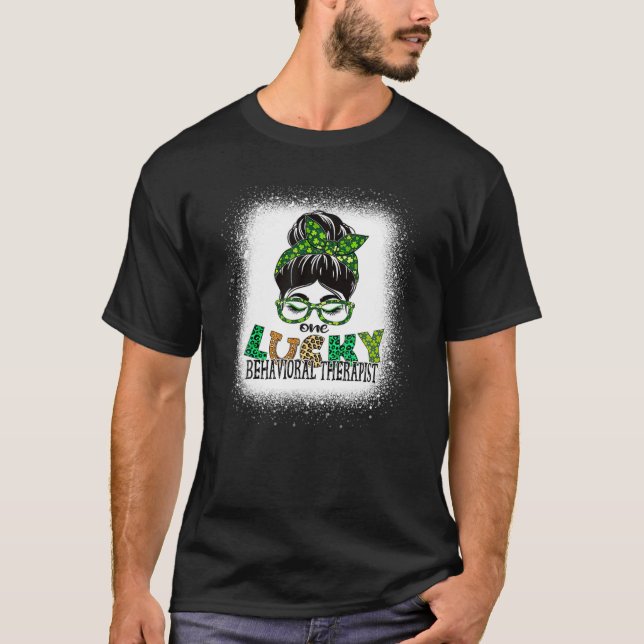One Lucky Behavioral Therapist Bleached St Patrick T-Shirt (Front)