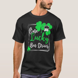 One Lucky Bus Driver Bus Driver St Patrick's Day T-Shirt