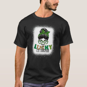 One Lucky Cte Teacher Bleached Messy Bun St Patric T-Shirt