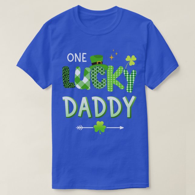 One lucky daddy for St Patricks day family dad T-Shirt (Design Front)