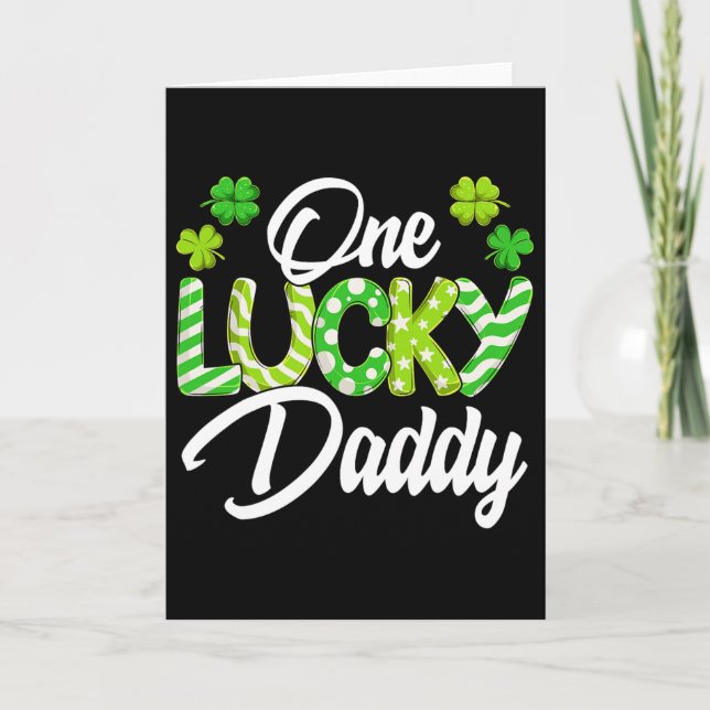 One Lucky Daddy Shamrock Irish Daddy St Patrick's  Card (Front)
