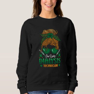 One Lucky Dialysis Technician Nurse Nephrology Sweatshirt