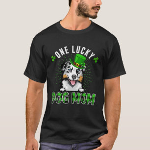 One Lucky Dog Mama Australian Shepherd Mum St Patr T-Shirt