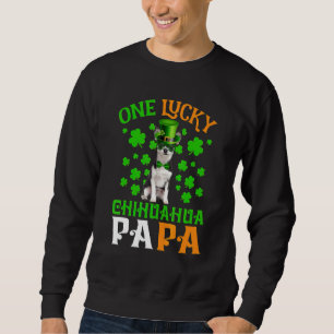 One Lucky Dog Papa Black Chihuahua Retriever Dad S Sweatshirt