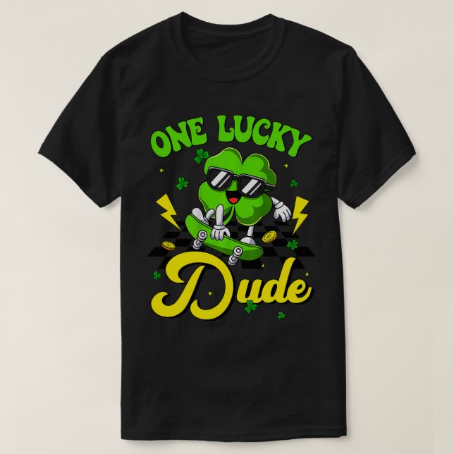 One Lucky Dude Funny St Patricks Day Skateboarding T-Shirt (Design Front)