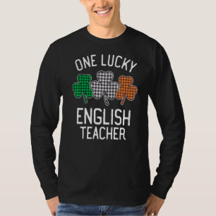 One Lucky English Teacher St Patrick's Day Irish F T-Shirt