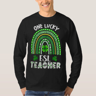 One Lucky Esl Teacher Rainbow St Patricku2019s Day T-Shirt