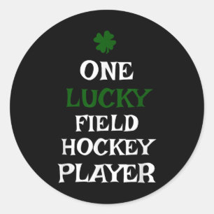 One Lucky Field Hockey Player St Patrick's Day Iri Classic Round Sticker
