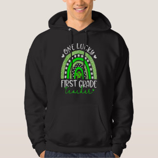 One Lucky First Grade Teacher Happy St Patrick's D Hoodie