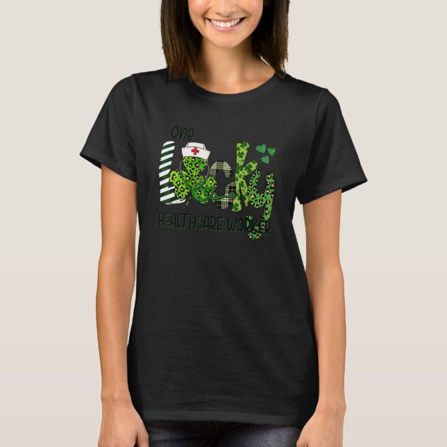One Lucky Healthcare Worker Shamrock Stethoscope S T-Shirt (Front)