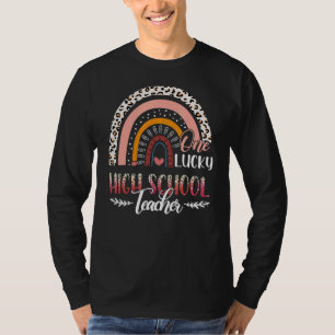 One Lucky High School Teacher Leopard Rainbow Teac T-Shirt