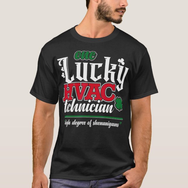 One Lucky HVAC Technician Funny AC Repairman Humou T-Shirt (Front)