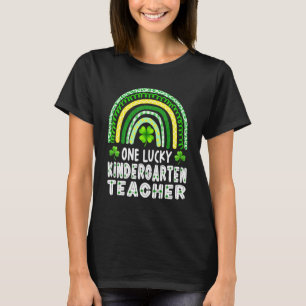One Lucky Kindergarten Teacher Rainbow Cute St Pat T-Shirt