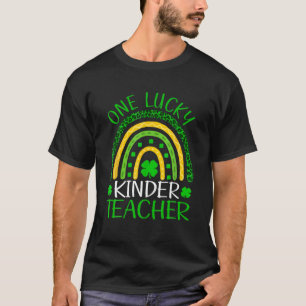 One Lucky Kindergarten Teacher St Patrick Day Rain T-Shirt