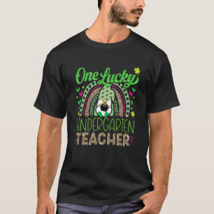 One Lucky Kindergarten Teacher St Patricks Day Fun T-Shirt