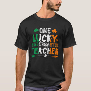 One Lucky Kindergarten Teacher St Patricks Day Iri T-Shirt
