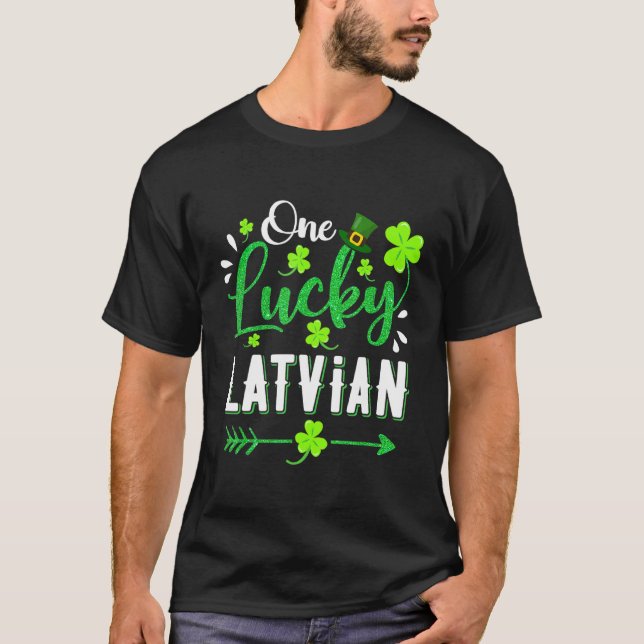 One Lucky Latvian Shamrock Leprechaun Hat St Patri T-Shirt (Front)