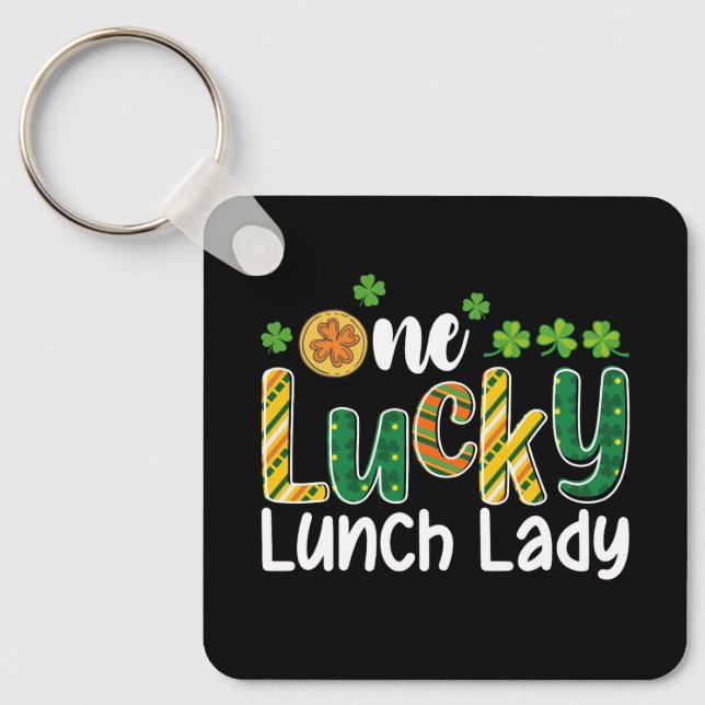 One Lucky Lunch Lady School St Patrick's Day Key Ring (Front)