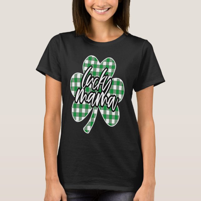 One Lucky Mama Shamrock Plaid Check St Patricks Da T-Shirt (Front)
