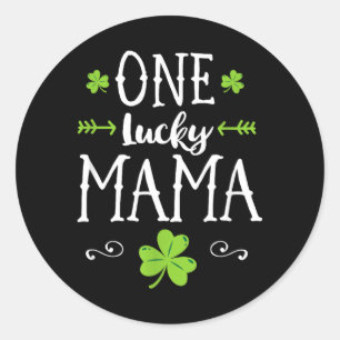 One Lucky Mama Shirt St Patricks Day Mum Shamrock Classic Round Sticker