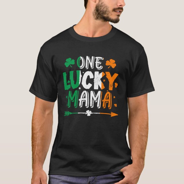 One Lucky Mama St Patricks Day Irish Flag Ireland  T-Shirt (Front)