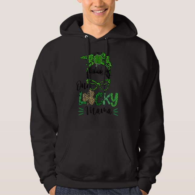 One Lucky Mama St Patricks Day Mum Grandma Messy B Hoodie (Front)