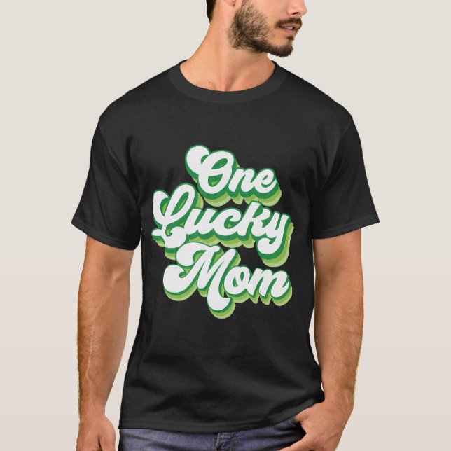 One Lucky Mum St Patrick'S Day T-Shirt (Front)
