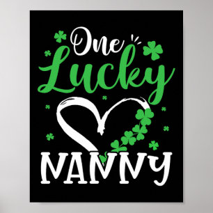 One Lucky Nanny St Patricks Day Irish Green Shamro Poster