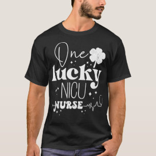 One Lucky NICU Nurse Scrub Funny St Patricks Day T-Shirt