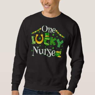 One Lucky Nurse Er Rn Nicu Or Funny St Patricks Da Sweatshirt