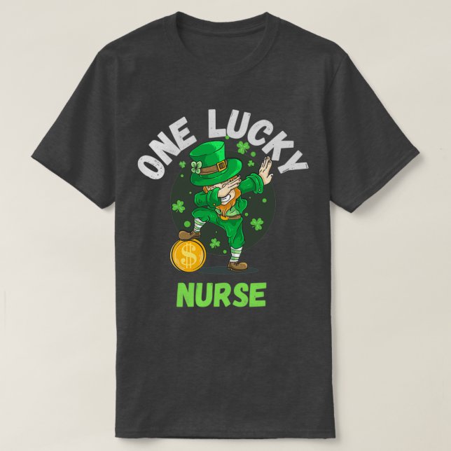 one lucky nurse funny st  T-Shirt (Design Front)