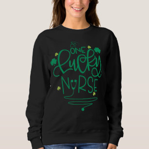 One Lucky Nurse Saint Rn Patricks Day Nurses For W Sweatshirt