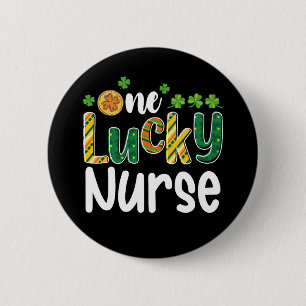 One Lucky Nurse St Patrick's Day 6 Cm Round Badge