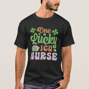 One Lucky Nurse St Patrick's Day Icu Nurse Pullove T-Shirt
