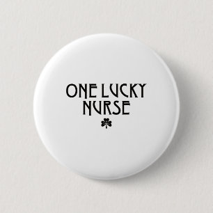 One Lucky Nurse St Patricks Day Nurse  6 Cm Round Badge