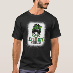 One Lucky Nurses Aids Bleached Messy Bun St Patric T-Shirt