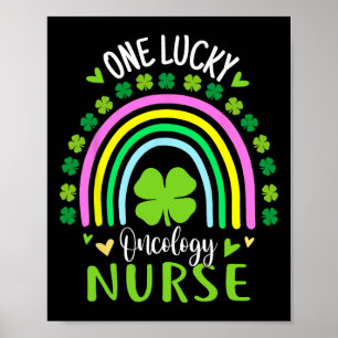 One Lucky Oncology Nurse Rainbow St Patricks Day S Poster
