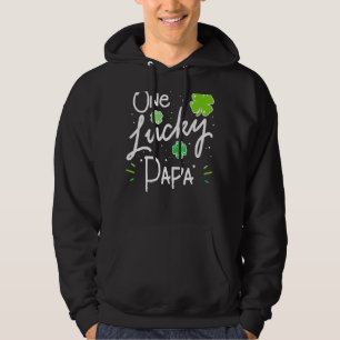 One Lucky Papa Father's Day St Patrick's Day Hoodie