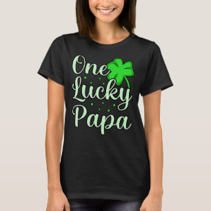 One Lucky Papa Fatheru2019s Day Daddy Dad Father L T-Shirt