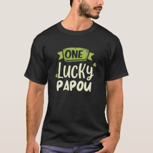 One Lucky Papou St. Patrick's Day Funny Matching T-Shirt