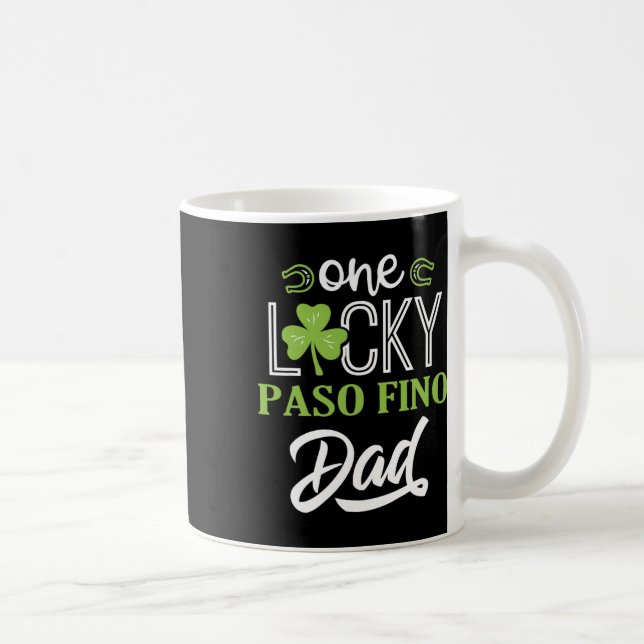 One Lucky Paso Fino Horse Dad Irish Horseback Ridi Coffee Mug (Right)