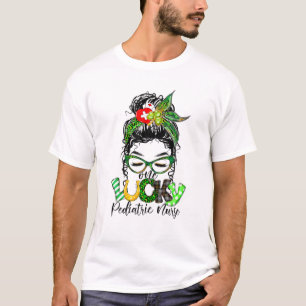 One Lucky Pediatric Nurse Messy Bun Shamrock St Pa T-Shirt