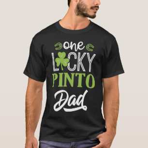 One Lucky PINTO Horse Dad Irish Horseback Riding T-Shirt