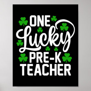 One Lucky Pre-k Teacher Funny St Patrick's Day Sha Poster