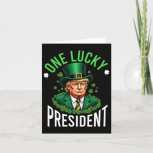 One Lucky President Donald Trump Funny Patricks Da Card
