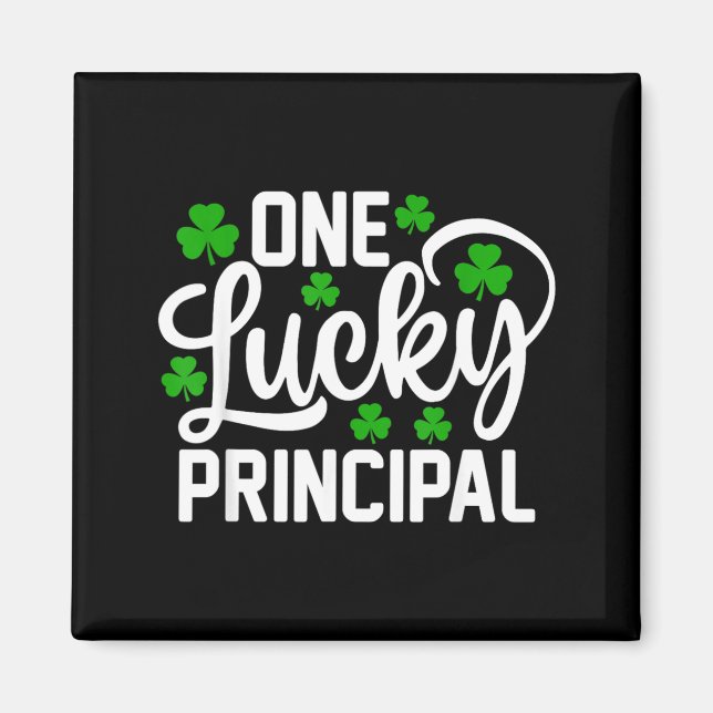 One Lucky Principal Funny St Patricks Day Magnet (Front)