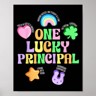 One Lucky Principal Rainbow Shamrock St Patricks D Poster