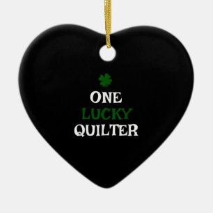 One Lucky Quilter St Patricks Day Irish Quilting Ceramic Ornament